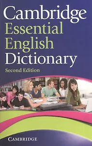 Cambridge Essential English Dictionary. Second Edition