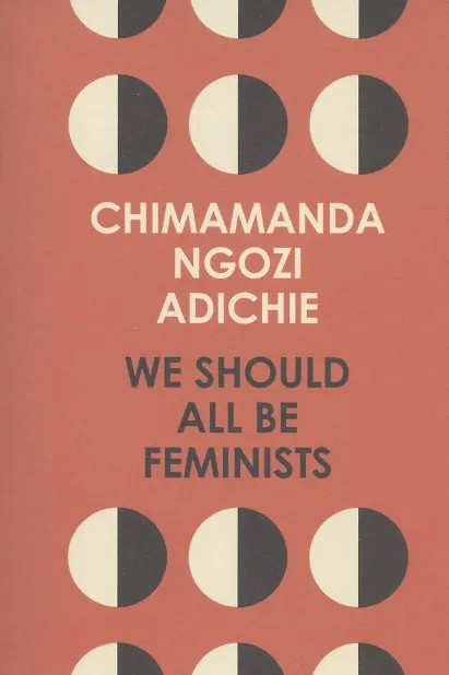 Книга We Should All Be Feminists (Chimamanda Ngozi Adichie) — 1