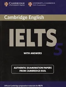 Cambridge English IELTS 5 with answers Authentic Exam. Papers… (м)