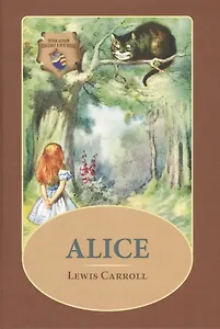 Alice: Алиса: сборник на англ., языке. Кэрролл Л. ( Иллюстрированное издание)