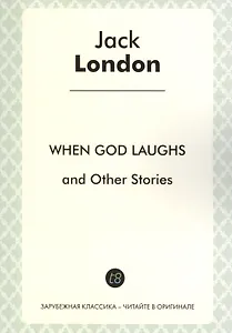 When God Laughs and Other Stories