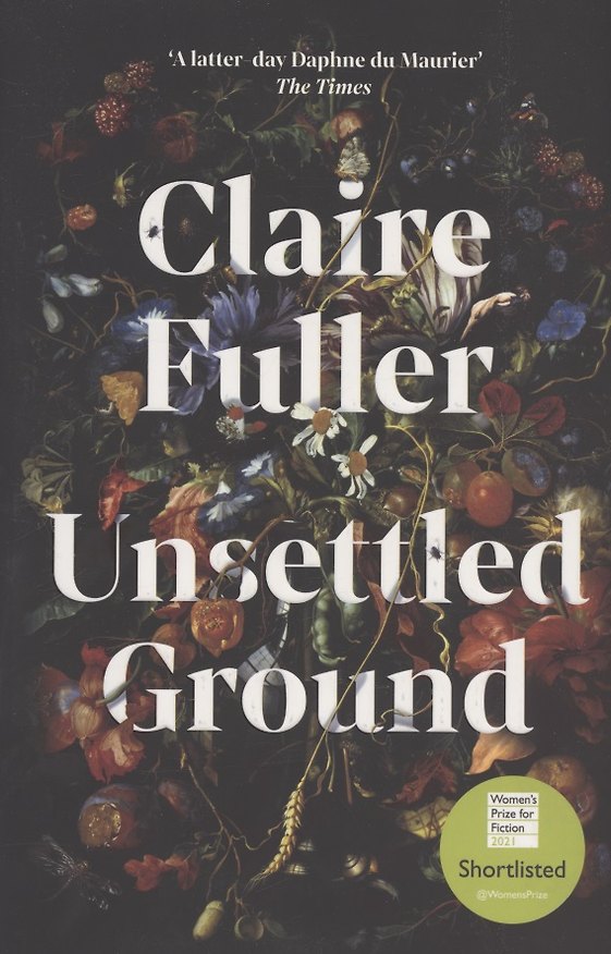Книга Unsettled Ground (Claire Fuller) — 1