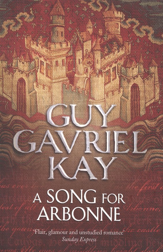 Книга A Song for Arbonne (Гай Гэвриел Кей) — 1