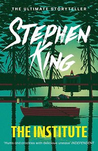 The Institute (Stephen King) Интститут (Стивен Кинг) /Книги на английском языке