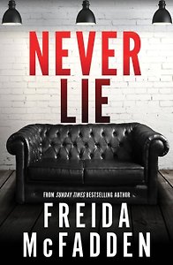 Never Lie (Freida McFadden) Никогда не лги (Фрида МакФадден) /Книги на английском языке