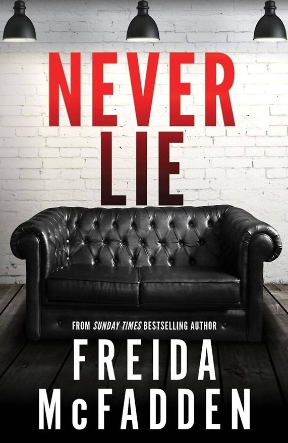 Книга Never Lie (Freida McFadden) Никогда не лги (Фрида МакФадден) /Книги на английском языке () — 1