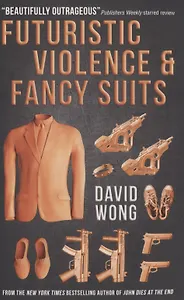 Futuristic Violence and Fancy Suits