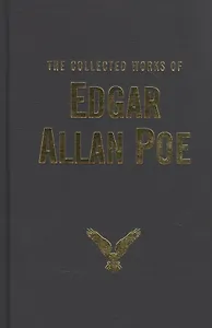 The Collected Works of Edgar Allan Poe (Poe)