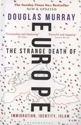 The Strange Death of Europe: Immigration, Identity, Islam — 2825952 — 1