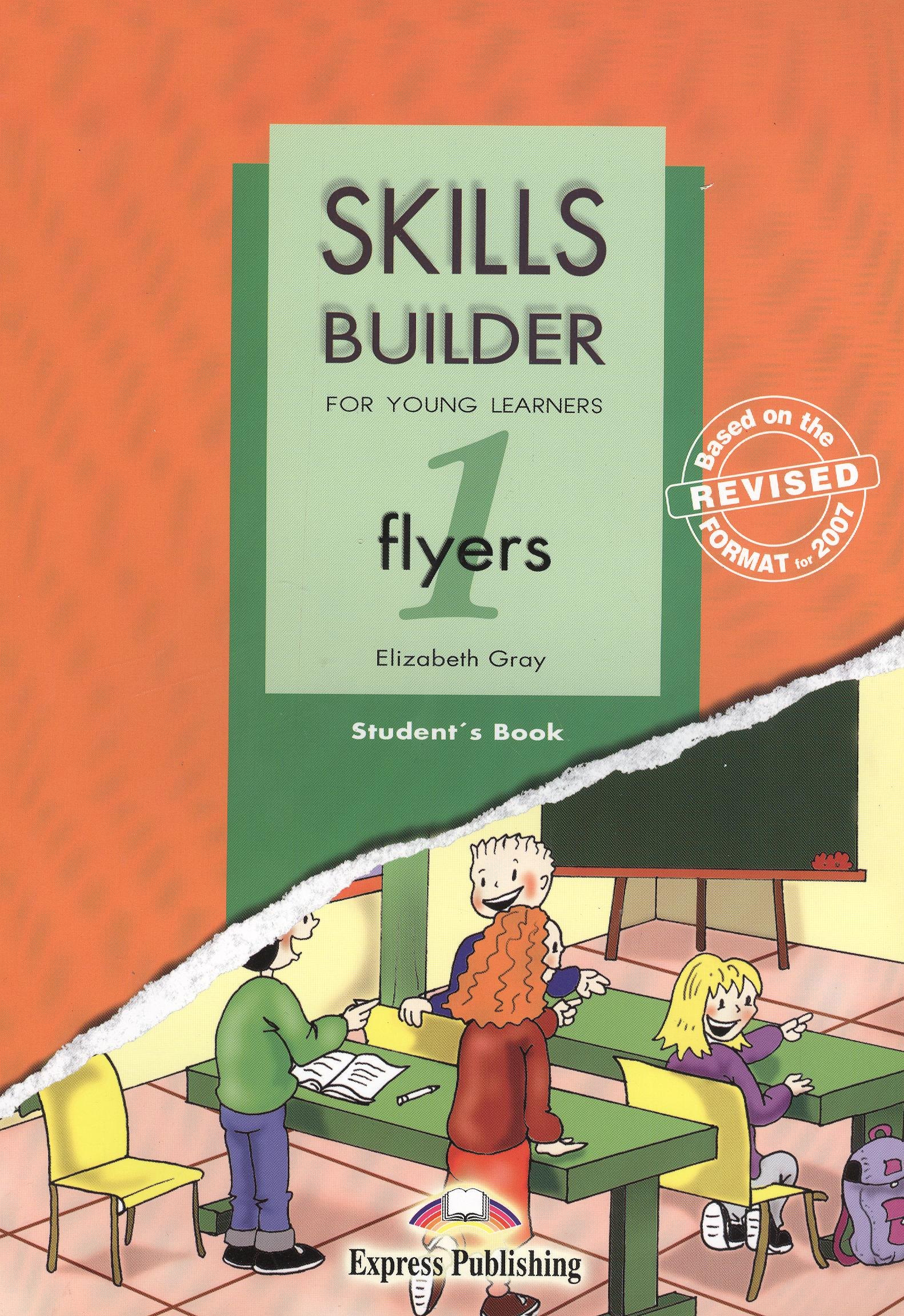 

Skills Builder Flyers 1. For Young Learners. Students Book. Учебник