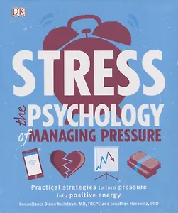 Stress The Psychology of Managing Pressure