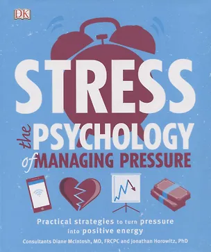 Книга Stress The Psychology of Managing Pressure ()