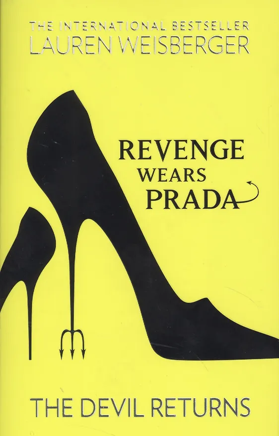 Книга Revenge Wears Prada: The Devil Returns, Weisberger, Lauren (Lauren Weisberger) — 1