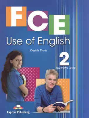 FCE Use of English 2. Students Book. Upper Intermediate. (revised).Учебник — 2532420 — 1