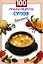 100 лучших рецептов супов (мягк) (Очень просто). Выдревич Г. (Эксмо) — 2163194 — 1