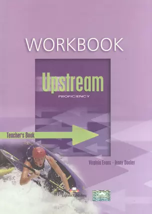 Upstream Proficiency C2. Workbook. Teachers book — 2528837 — 1