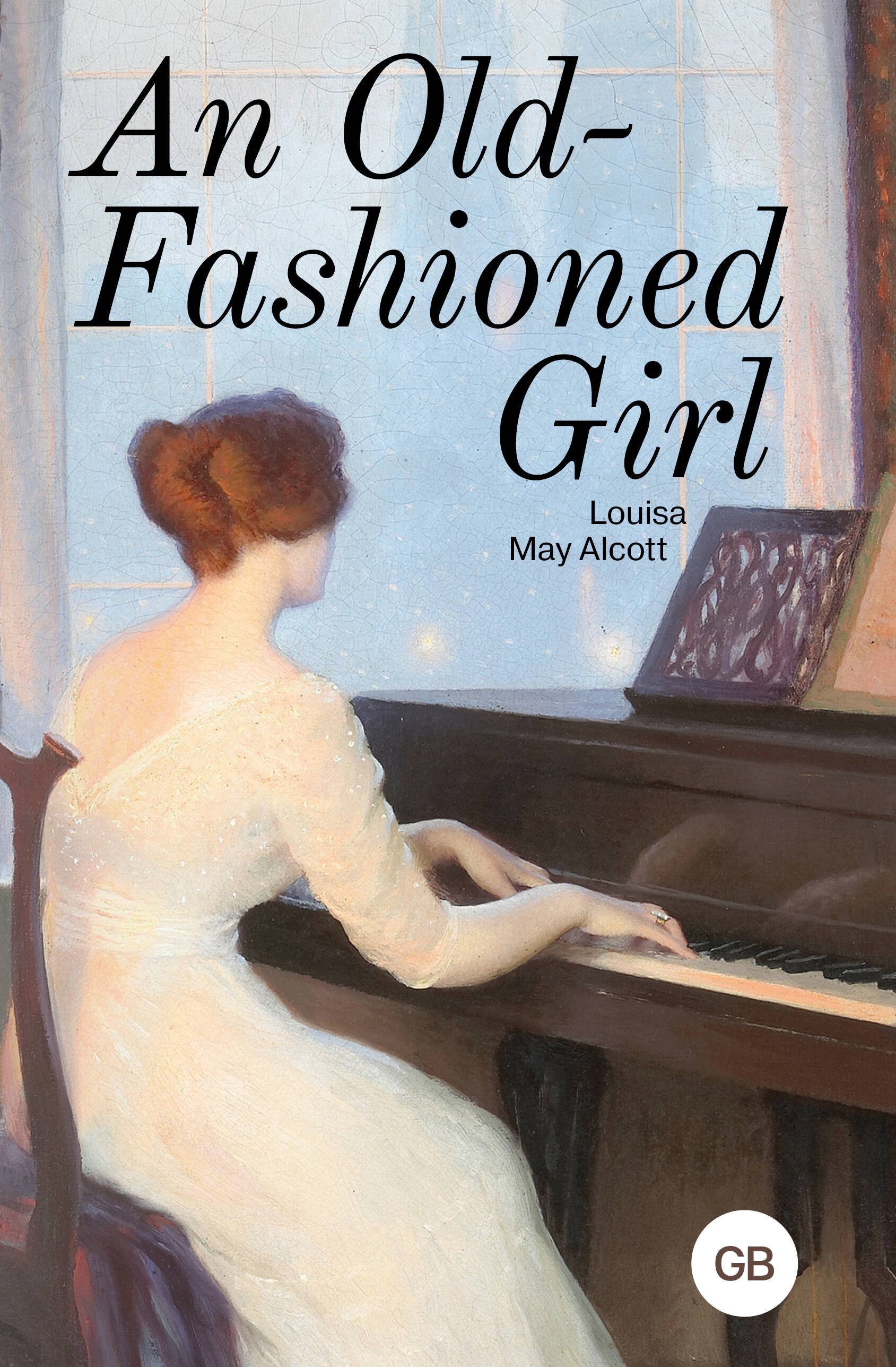 

An Old-Fashioned Girl