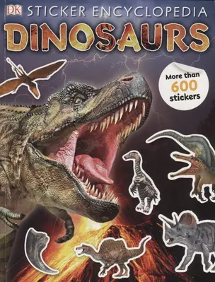 Sticker Encyclopedia Dinosaurs. More tham 600 stickers — 2762136 — 1