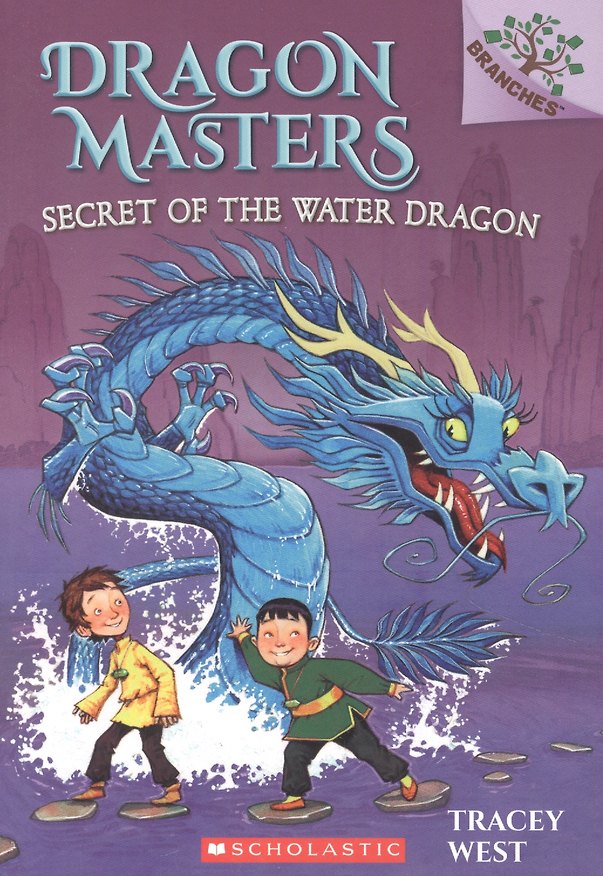 Книга Secret of the Water Dragon: A Branches Book (Dragon Masters #3) : Volume 3 (Трейси Уэст) — 1