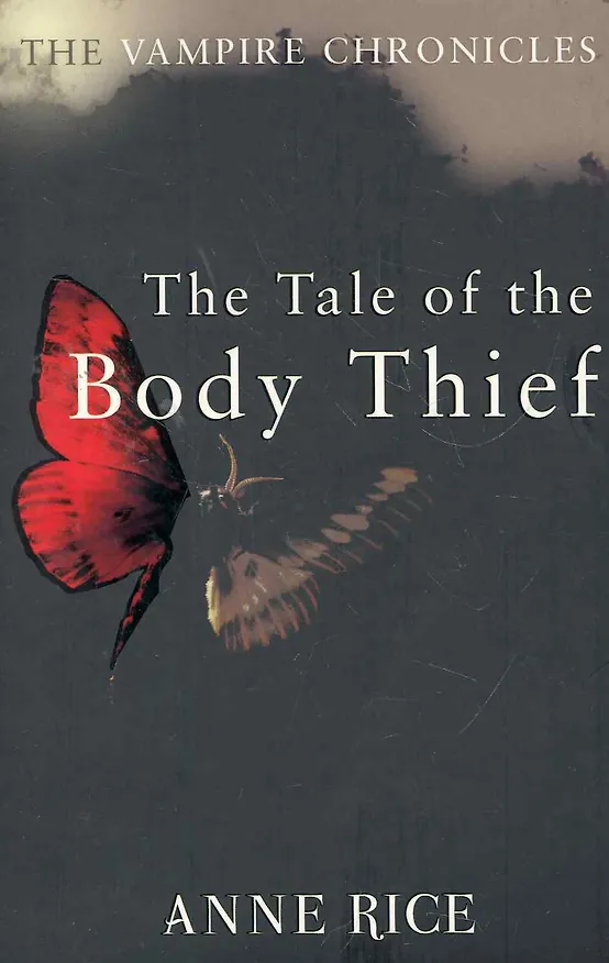 Книга The Tale of the Body Thief (Anne Rice) — 1