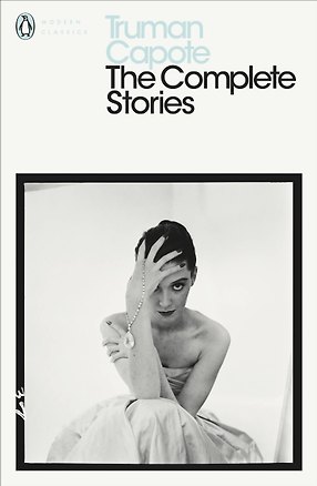 Книга The Complete Stories (Truman Capote) Полное собрание (Труман Капоте) /Книги на английском языке (Трумэн Капоте)