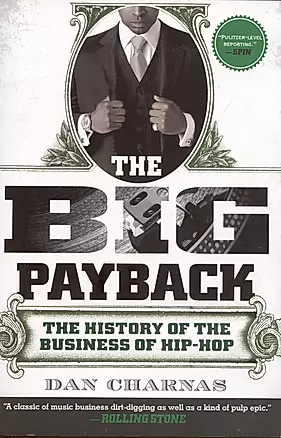 The Big Payback: The History of the Business of Hip-Hop — 2933605 — 1