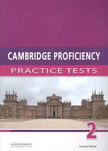 Cambridge Proficiency 2: Practice Tests