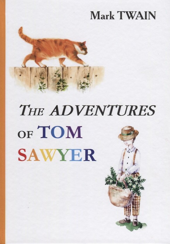 Книга The Adventures of Tom Sawyer = Приключения Тома Сойера: роман на англ.яз (Mark Twain, Марк Твен) — 1