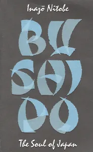 Bushido: The Soul of Japan