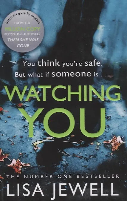 Книга Watching You (Лайза Джуэлл) — 1