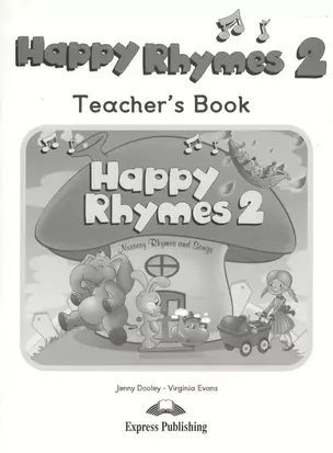 Happy Rhymes 2. Teachers Book. Книга для учителя — 2528490 — 1