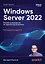 Windows Server 2022. Полное руководство по администрированию — 3162449 — 1