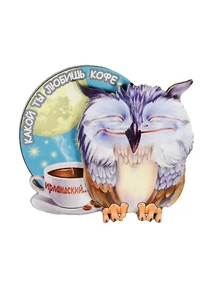 Магнит Сова с кофе 3 Ирландский (7,5см) дерево 2513788
