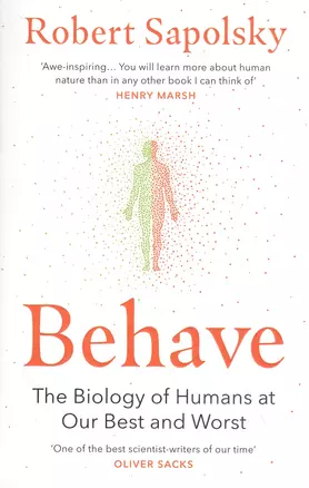 Behave: The Biology of Humans at Our Best and Words — 2847040 — 1