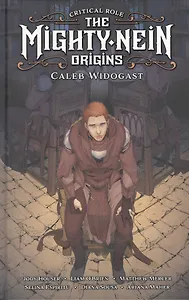 Critical Role: The Mighty Nein Origins--Caleb Widogast