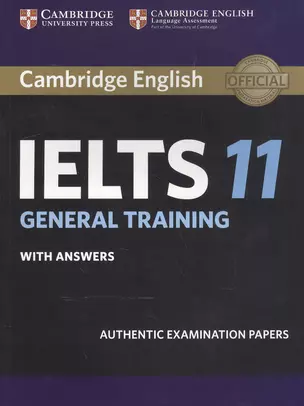 Cambridge English IELTS 11. General Training. Whit Answers — 2566247 — 1