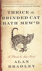 Thrice the Brinded Cat Hath Mewd (м) Bradley