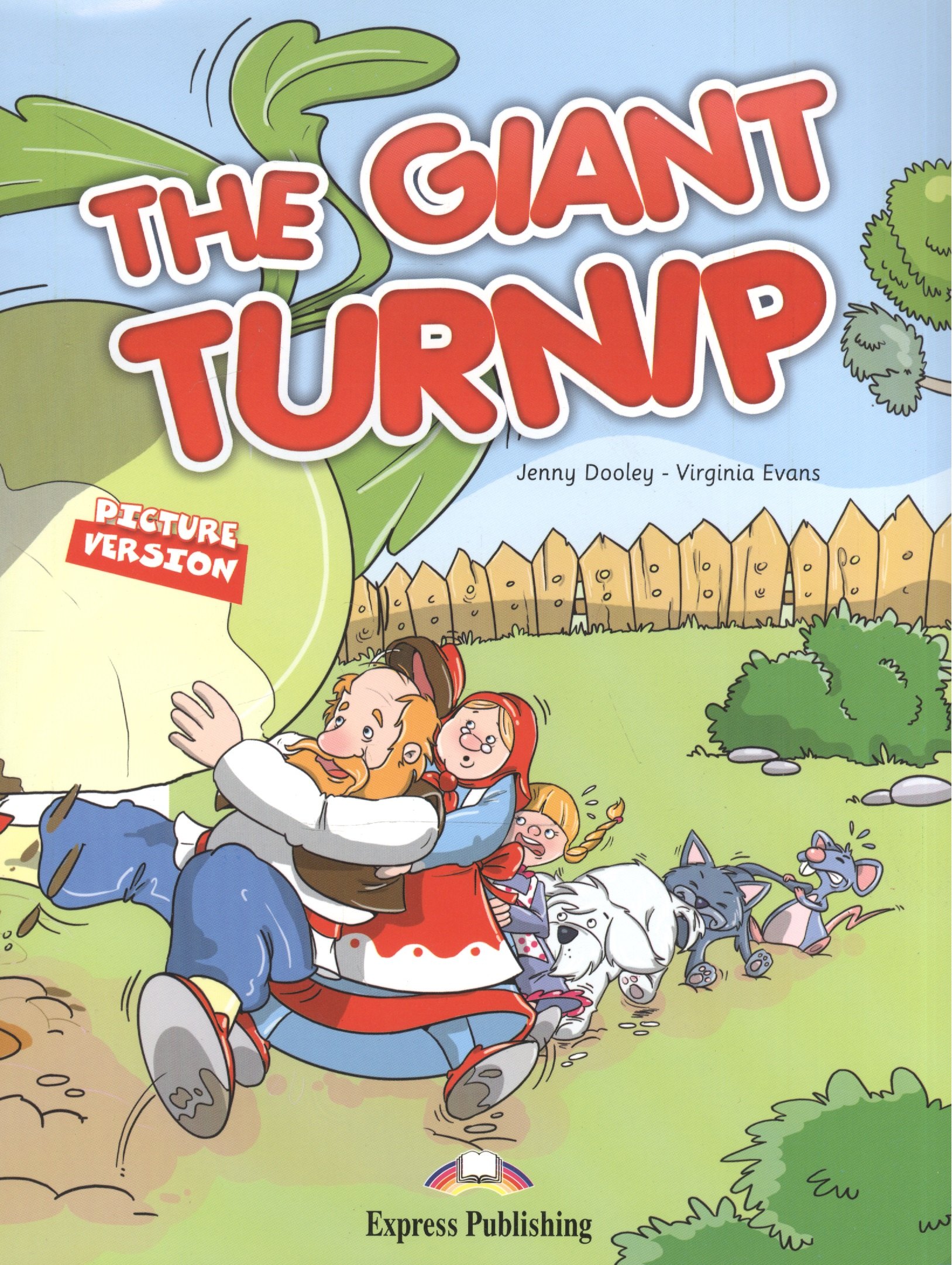 

The Giant turnip. Pupils Book. Книга для чтения.