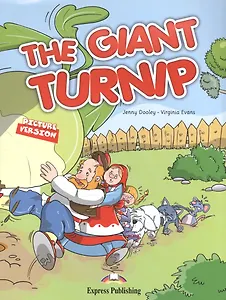 The Giant turnip. Сказка про гигантскую репу. Книга для чтения