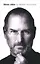 Steve Jobs: The Exclusive Biography, Isaacson, Walter — 2300830 — 1
