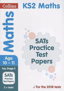 KS2 Maths SATs Practice Test Papers. Ages 10-11