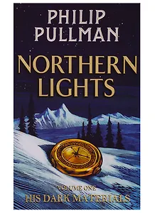 His Dark Materials. Volume One. Northern Lights