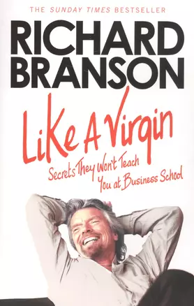 Like A Virgin Secrets They Wont Teach You at Business School — 2586560 — 1