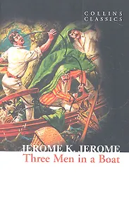 THREE MEN IN A BOAT, Jerome, Jerome K