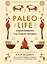Paleo life. Мудрые привычки счастливого человека — 3098150 — 1