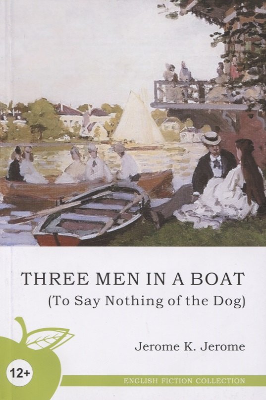 

Three Men in a Boat (To Say Nothing of the Dog)