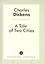 A Tale of Two Cities = Повесть о двух городах: роман на англ.яз. — 2531776 — 1