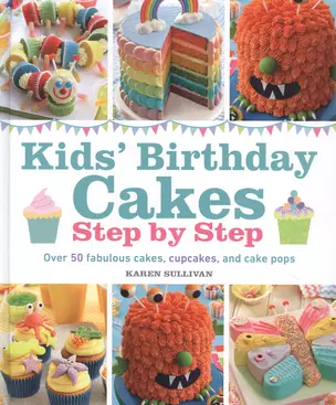 Kids Birthday Cakes: Step by Step — 2890962 — 1