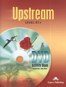 Upstream B1+. Intermediate Video Activity Book