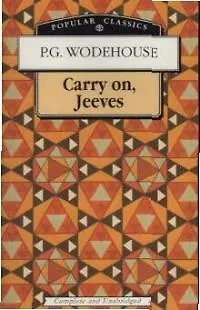 Книга Carry On, Jeeves (P. G. Wodehouse)